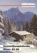 Südtirol - Dolomiten - Italien. Veranstaltungskalender Winter 83/84