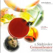 1. Südtiroler Genusstheater