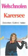 Welschnofen - Karersee - Dolomiten - Südtirol - Italien