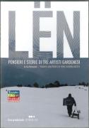 Len. Pensieri e storie di tre artisti gardenesi.