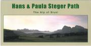 Hans & Paula Steger Path - The Alp of Siusi