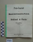 Preis-Courant der Musik-Instrumenten-Fabrik von Bohland & Fuchs, Graslitz, Böhmen. 1873.