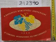 II. Internationaler Weinwettbewerb in Budapest. Katalog. Budapest 1960.